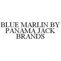 Trademark Logo BLUE MARLIN BY PANAMA JACK BRANDS
