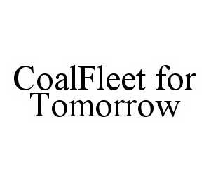 Trademark Logo COALFLEET FOR TOMORROW