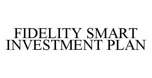 Trademark Logo FIDELITY SMART INVESTMENT PLAN