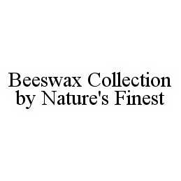  BEESWAX COLLECTION BY NATURE'S FINEST