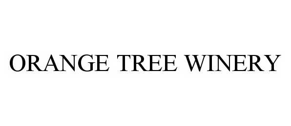Trademark Logo ORANGE TREE WINERY
