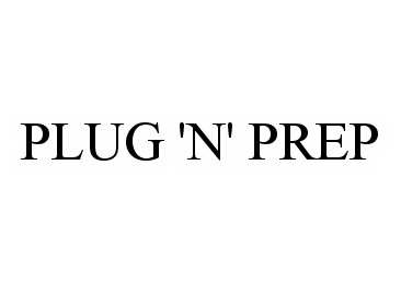 Trademark Logo PLUG 'N' PREP
