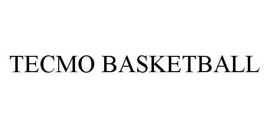 Trademark Logo TECMO BASKETBALL