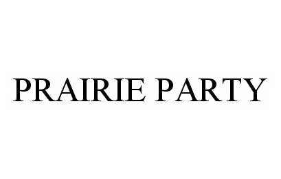 Trademark Logo PRAIRIE PARTY