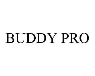 BUDDY PRO