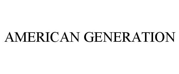 Trademark Logo AMERICAN GENERATION