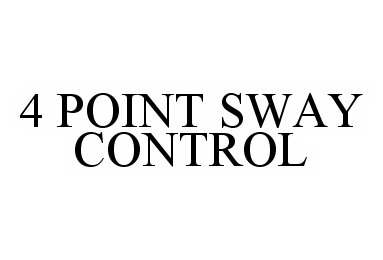 Trademark Logo 4 POINT SWAY CONTROL