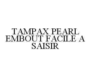  TAMPAX PEARL EMBOUT FACILE A SAISIR