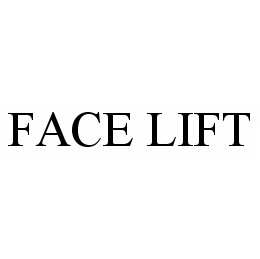  FACE LIFT