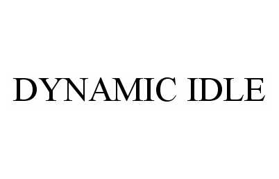  DYNAMIC IDLE