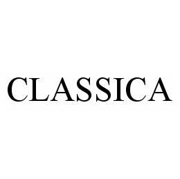 Trademark Logo CLASSICA