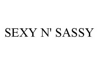 Trademark Logo SEXY 'N SASSY