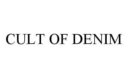 Trademark Logo CULT OF DENIM