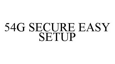 Trademark Logo 54G SECURE EASY SETUP