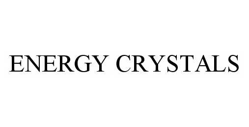 Trademark Logo ENERGY CRYSTALS