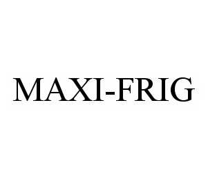  MAXI-FRIG