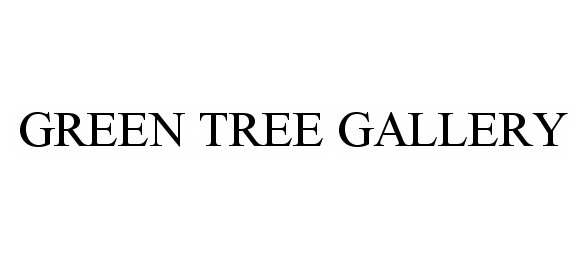  GREEN TREE GALLERY