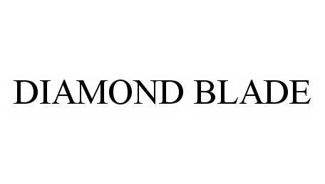 Trademark Logo DIAMOND BLADE