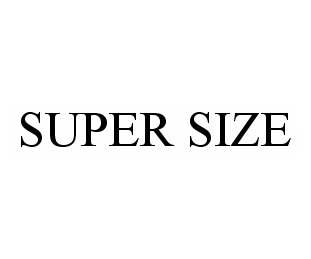  SUPER SIZE