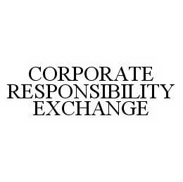 Trademark Logo CORPORATE RESPONSIBILITY EXCHANGE