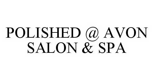 Trademark Logo POLISHED @ AVON SALON & SPA