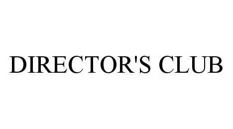  DIRECTOR'S CLUB
