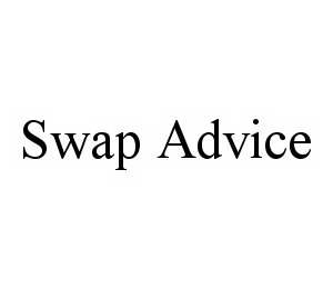 Trademark Logo SWAP ADVICE