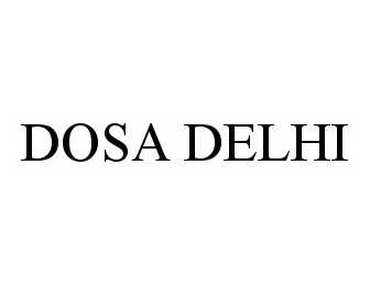  DOSA DELHI