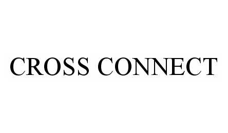 Trademark Logo CROSS CONNECT