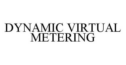 Trademark Logo DYNAMIC VIRTUAL METERING