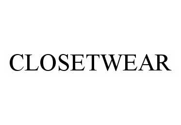 Trademark Logo CLOSETWEAR