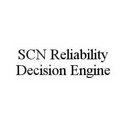  SCN RELIABILITY DECISION ENGINE