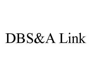 Trademark Logo DBS&A LINK