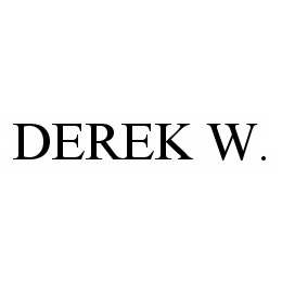  DEREK W.