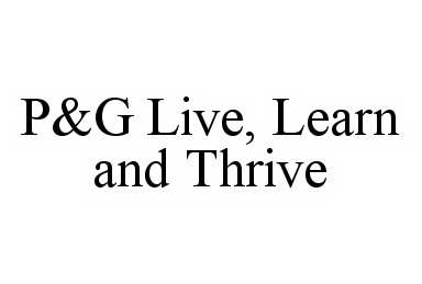  P&amp;G LIVE, LEARN AND THRIVE