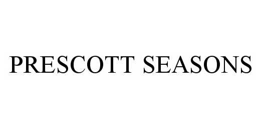 Trademark Logo PRESCOTT SEASONS