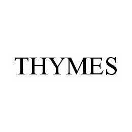 Trademark Logo THYMES