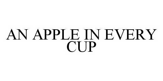  AN APPLE IN EVERY CUP