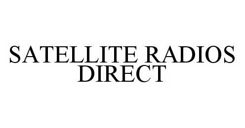 Trademark Logo SATELLITE RADIOS DIRECT
