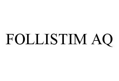 Trademark Logo FOLLISTIM AQ