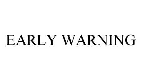 EARLY WARNING