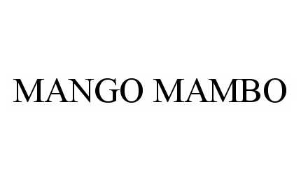 Trademark Logo MANGO MAMBO