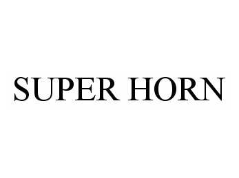 Trademark Logo SUPER HORN