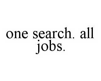  ONE SEARCH. ALL JOBS.