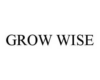 GROW WISE