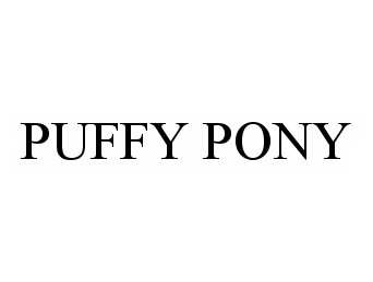  PUFFY PONY