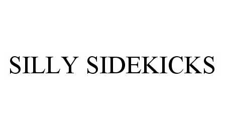 Trademark Logo SILLY SIDEKICKS