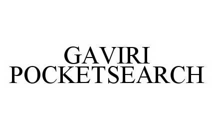  GAVIRI POCKETSEARCH