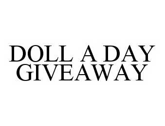  DOLL A DAY GIVEAWAY