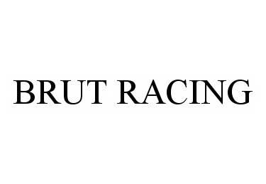 Trademark Logo BRUT RACING